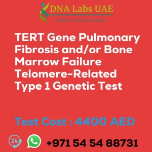 TERT Gene Pulmonary Fibrosis and/or Bone Marrow Failure Telomere-Related Type 1 Genetic Test sale cost 4400 AED