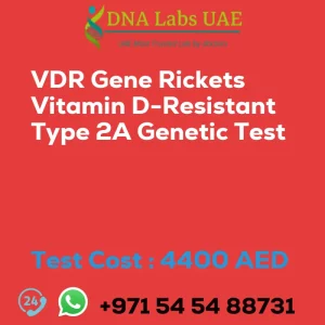 VDR Gene Rickets Vitamin D-Resistant Type 2A Genetic Test sale cost 4400 AED