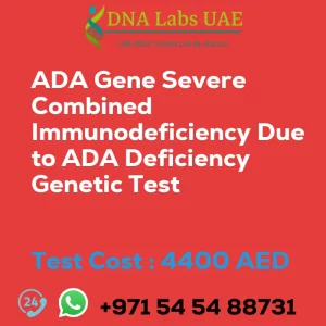 ADA Gene Severe Combined Immunodeficiency Due to ADA Deficiency Genetic Test sale cost 4400 AED