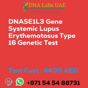 DNASE1L3 Gene Systemic Lupus Erythematosus Type 16 Genetic Test sale cost 4400 AED