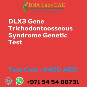 DLX3 Gene Trichodontoosseous Syndrome Genetic Test sale cost 4400 AED