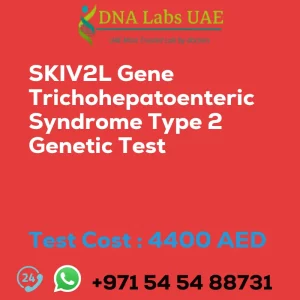 SKIV2L Gene Trichohepatoenteric Syndrome Type 2 Genetic Test sale cost 4400 AED