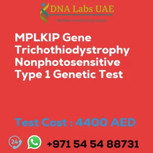 MPLKIP Gene Trichothiodystrophy Nonphotosensitive Type 1 Genetic Test sale cost 4400 AED