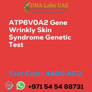 ATP6V0A2 Gene Wrinkly Skin Syndrome Genetic Test sale cost 4400 AED