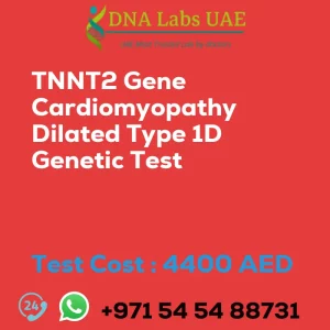 TNNT2 Gene Cardiomyopathy Dilated Type 1D Genetic Test sale cost 4400 AED