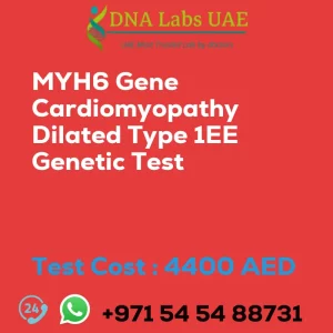 MYH6 Gene Cardiomyopathy Dilated Type 1EE Genetic Test sale cost 4400 AED