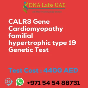 CALR3 Gene Cardiomyopathy familial hypertrophic type 19 Genetic Test sale cost 4400 AED