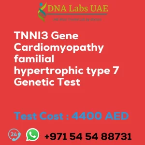 TNNI3 Gene Cardiomyopathy familial hypertrophic type 7 Genetic Test sale cost 4400 AED