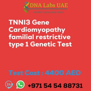 TNNI3 Gene Cardiomyopathy familial restrictive type 1 Genetic Test sale cost 4400 AED