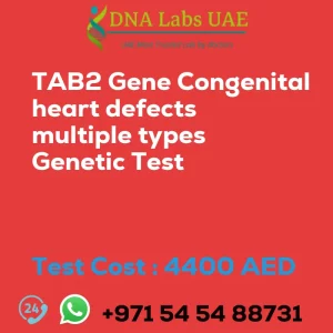 TAB2 Gene Congenital heart defects multiple types Genetic Test sale cost 4400 AED