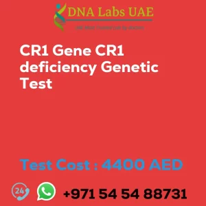 CR1 Gene CR1 deficiency Genetic Test sale cost 4400 AED