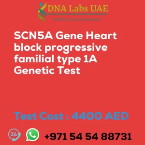 SCN5A Gene Heart block progressive familial type 1A Genetic Test sale cost 4400 AED