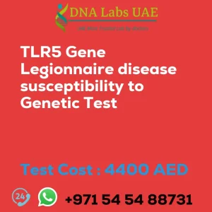 TLR5 Gene Legionnaire disease susceptibility to Genetic Test sale cost 4400 AED