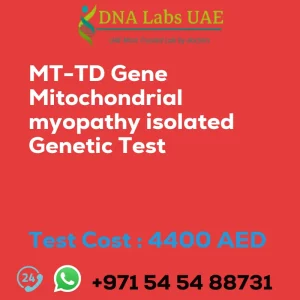 MT-TD Gene Mitochondrial myopathy isolated Genetic Test sale cost 4400 AED