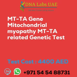 MT-TA Gene Mitochondrial myopathy MT-TA related Genetic Test sale cost 4400 AED