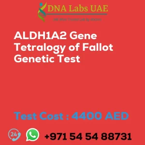 ALDH1A2 Gene Tetralogy of Fallot Genetic Test sale cost 4400 AED