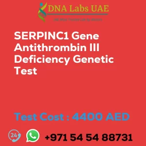 SERPINC1 Gene Antithrombin III Deficiency Genetic Test sale cost 4400 AED