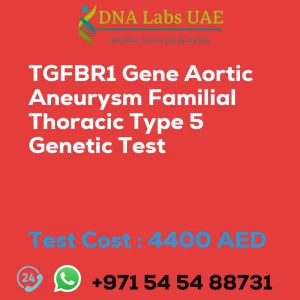 TGFBR1 Gene Aortic Aneurysm Familial Thoracic Type 5 Genetic Test sale cost 4400 AED
