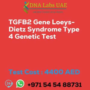 TGFB2 Gene Loeys-Dietz Syndrome Type 4 Genetic Test sale cost 4400 AED