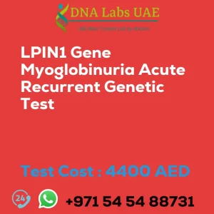 LPIN1 Gene Myoglobinuria Acute Recurrent Genetic Test sale cost 4400 AED