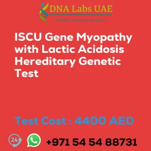 ISCU Gene Myopathy with Lactic Acidosis Hereditary Genetic Test sale cost 4400 AED