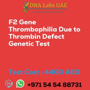 F2 Gene Thrombophilia Due to Thrombin Defect Genetic Test sale cost 4400 AED