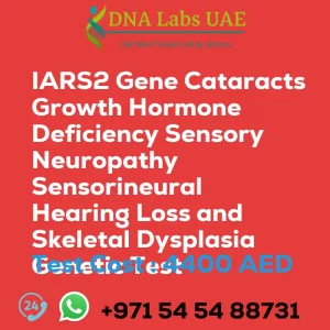 IARS2 Gene Cataracts Growth Hormone Deficiency Sensory Neuropathy Sensorineural Hearing Loss and Skeletal Dysplasia Genetic Test sale cost 4400 AED