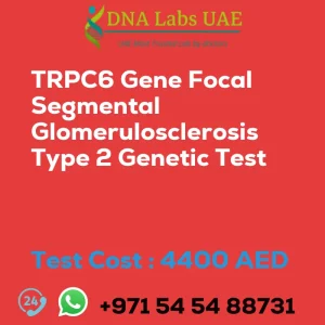 TRPC6 Gene Focal Segmental Glomerulosclerosis Type 2 Genetic Test sale cost 4400 AED