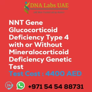 NNT Gene Glucocorticoid Deficiency Type 4 with or Without Mineralocorticoid Deficiency Genetic Test sale cost 4400 AED