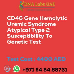 CD46 Gene Hemolytic Uremic Syndrome Atypical Type 2 Susceptibility To Genetic Test sale cost 4400 AED