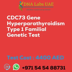 CDC73 Gene Hyperparathyroidism Type 1 Familial Genetic Test sale cost 4400 AED