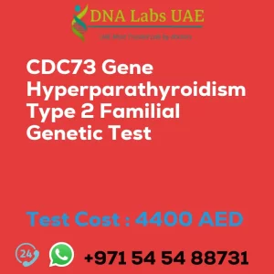 CDC73 Gene Hyperparathyroidism Type 2 Familial Genetic Test sale cost 4400 AED