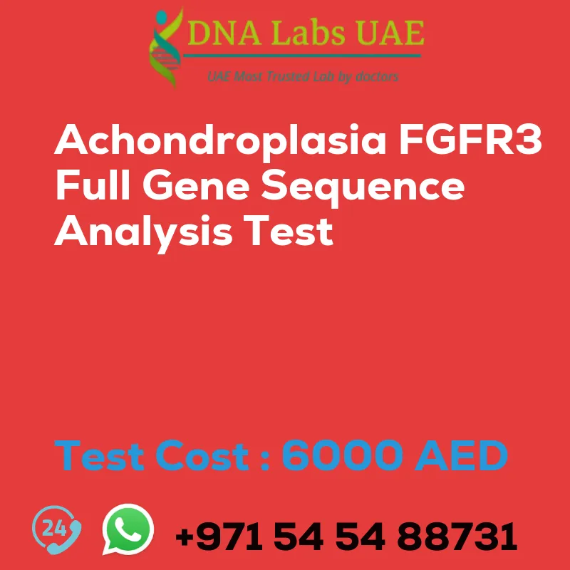 Achondroplasia FGFR3 Full Gene Sequence Analysis Test sale cost 6000 AED