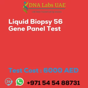 Liquid Biopsy 56 Gene Panel Test sale cost 6000 AED