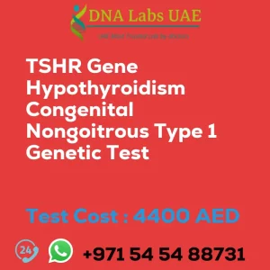 TSHR Gene Hypothyroidism Congenital Nongoitrous Type 1 Genetic Test sale cost 4400 AED