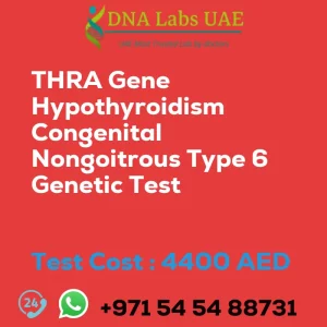 THRA Gene Hypothyroidism Congenital Nongoitrous Type 6 Genetic Test sale cost 4400 AED