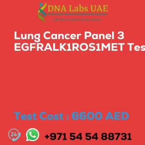 Lung Cancer Panel 3 EGFRALK1ROS1MET Test sale cost 6600 AED