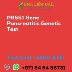 PRSS1 Gene Pancreatitis Genetic Test sale cost 4400 AED