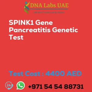 SPINK1 Gene Pancreatitis Genetic Test sale cost 4400 AED