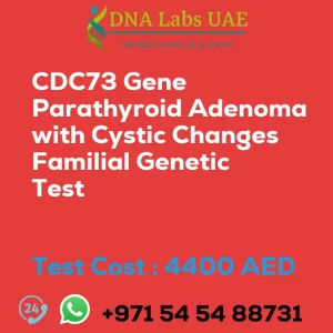 CDC73 Gene Parathyroid Adenoma with Cystic Changes Familial Genetic Test sale cost 4400 AED