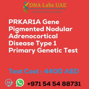 PRKAR1A Gene Pigmented Nodular Adrenocortical Disease Type 1 Primary Genetic Test sale cost 4400 AED