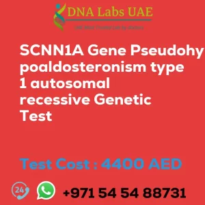 SCNN1A Gene Pseudohypoaldosteronism type 1 autosomal recessive Genetic Test sale cost 4400 AED