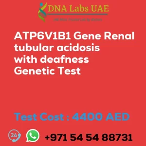 ATP6V1B1 Gene Renal tubular acidosis with deafness Genetic Test sale cost 4400 AED