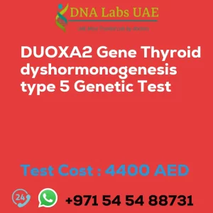 DUOXA2 Gene Thyroid dyshormonogenesis type 5 Genetic Test sale cost 4400 AED