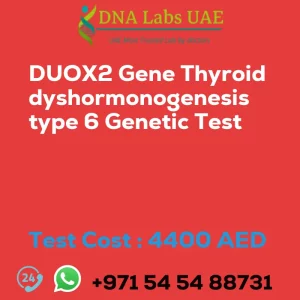 DUOX2 Gene Thyroid dyshormonogenesis type 6 Genetic Test sale cost 4400 AED