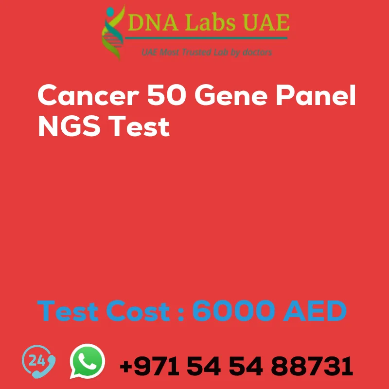 Cancer 50 Gene Panel NGS Test sale cost 6000 AED