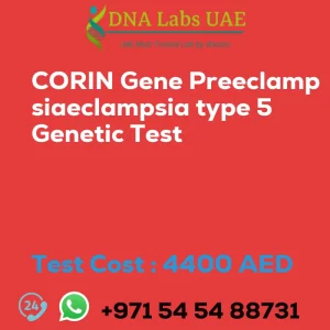 CORIN Gene Preeclampsiaeclampsia type 5 Genetic Test sale cost 4400 AED