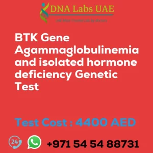BTK Gene Agammaglobulinemia and isolated hormone deficiency Genetic Test sale cost 4400 AED