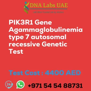 PIK3R1 Gene Agammaglobulinemia type 7 autosomal recessive Genetic Test sale cost 4400 AED