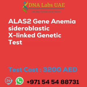 ALAS2 Gene Anemia sideroblastic X-linked Genetic Test sale cost 3200 AED